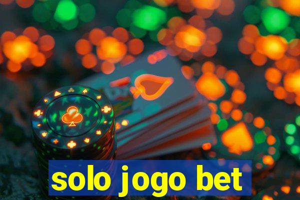 solo jogo bet